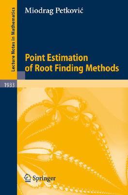 【预订】Point Estimation of Root Finding Methods