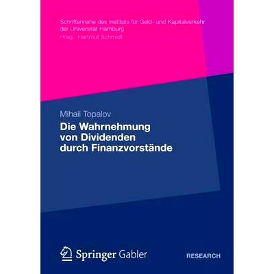 预订 Die Wahrnehmung von Dividenden durch Finanzvorstände: Eine empirische Untersuchung zu den Determinanten der Divide