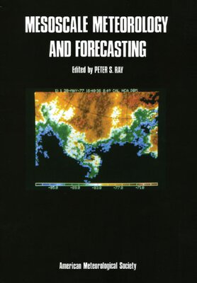 【预订】Mesoscale Meteorology & Forecasting 9780933876668