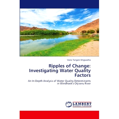 预订 Ripples of Change: Investigating Water Quality Factors: 9786207806980
