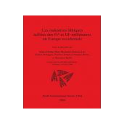 [预订]Les industries lithiques taillées des IVe et IIIe millénaires en Europe occidentale 9781407302409