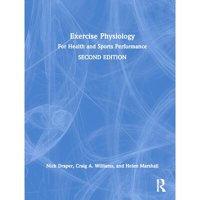 预订 Exercise Physiology: for Health and Sports Performance 健康与运动表现的运动生理学 第2版: 9780367624002