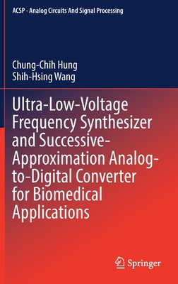 【预订】Ultra-Low-Voltage Frequency Synthesizer and Successive-Approximation Analog-to-Digital 9783030888442