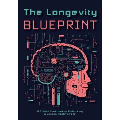 预订 The Longevity Blueprint: A Guided Workbook to Biohacking a Longer, Healthier Life 9780785846413