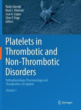 【预订】Platelets in Thrombotic and Non-Thrombotic Disorders
