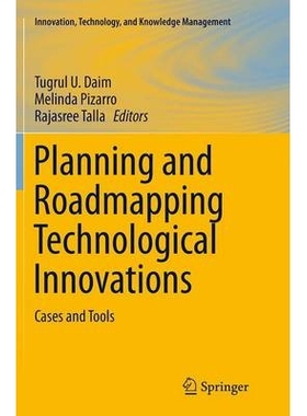 预订 Planning and Roadmapping Technological Innovations: Cases and Tools: 9783319345017