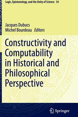 预订 Constructivity and Computability in Historical and Philosophical Perspective