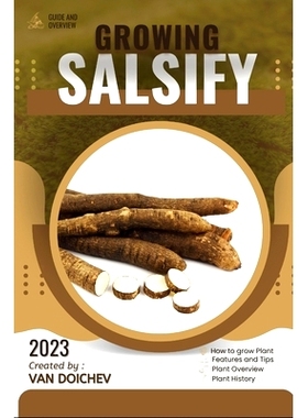 预订 Salsify: Guide and overview 婆罗门参：指南和概述: 9798863835587
