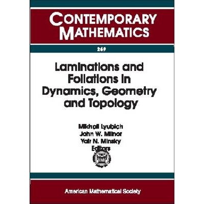 预订 Laminations and Foliations in Dynamics, Geometry, and Topology: Laminations and Foliations, May 18-24, 1998, Stony