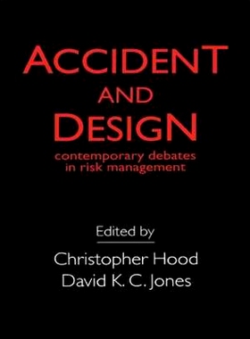 预订 Accident And Design: Contemporary Debates On Risk Management: 9781857285970