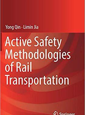 【预售】Active Safety Methodologies of Rail Transportation (2019)