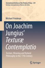 [预订]On Jungius’ Texturæ Contemplatio 9783031408809