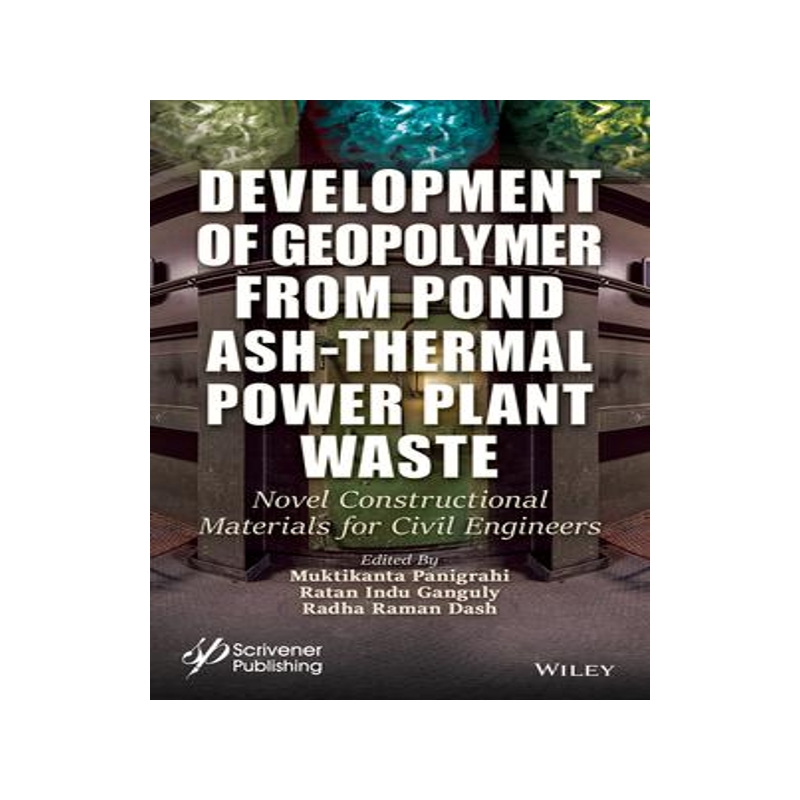 [预订]Development of Geopolymer from Pond Ash-Thermal Power Plant Waste: Novel Constructional Materials fo 9781394166527