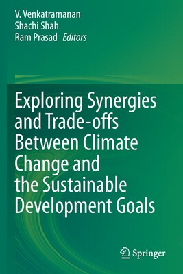 【预订】Exploring Synergies and Trade-offs between Climate Change and the Sustainable Development Goals 9789811573033