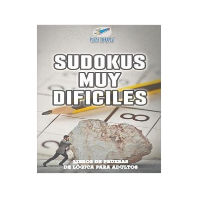 [预订]Sudokus Muy Dificiles - Libros de Pruebas de Logica Para Adultos 9781541946675
