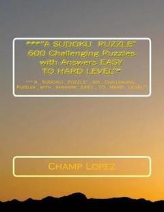 HARD 600 PUZZLE Puzzles LEVEL EASY SUDOKU Answers with 9781543059779 A_SUDOKU_PUZZLE Challenging 预订