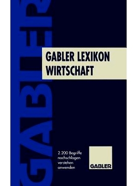 预订 Gabler Lexikon Wirtschaft: 2200 Begriffe nachschlagen, verstehen, anwenden: 9783409991667