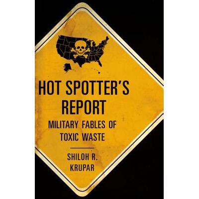 Military Fables of Toxic Waste