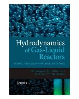 【预订】Hydrodynamics of Gas-Liquid Reactors - Normal Operation and Upset Conditions