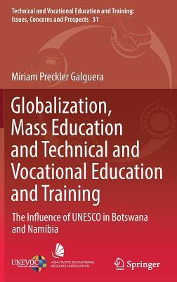 【预订】Globalization, Mass Education and Technical and Vocational Education and Training
