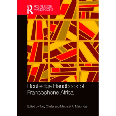 预订 Routledge Handbook of Francophone Africa Routledge 非洲法语手册: 9780815350835