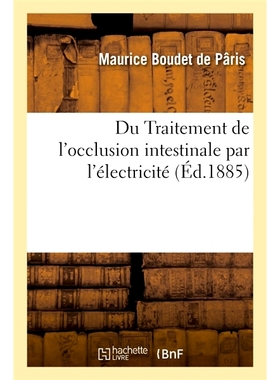 预订 Du Traitement de l’occlusion intestinale par l’électricité 电*肠梗阻: 9782014114744
