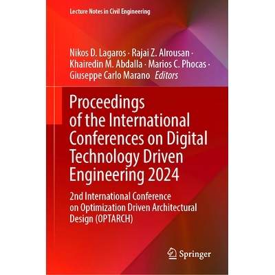 预订 Proceedings of the International Conferences on Digital Technology Driven Engineering 2024: 2nd International Confe
