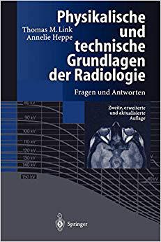 【预订】Physikalische und technische Grundlagen der Radiologie 9783540639794 书籍/杂志/报纸 科普读物/自然科学/技术类原版书 原图主图