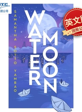 现货 水月 英文原版 浪漫科幻小说 Samantha Sotto Yambao 照明商店情节 Water Moon