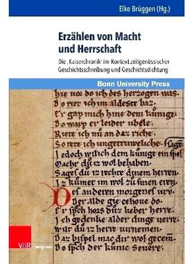 预订 Erzählen von Macht und Herrschaft: Die ‚Kaiserchronik‘ im Kontext zeitgenössischer Geschichtsschreibung und Ges