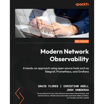 预订 Modern Network Observability 现代网络可观测性: 9781835081068