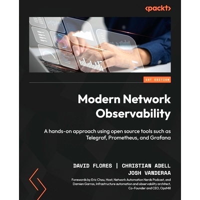 预订 Modern Network Observability 现代网络可观测性: 9781835081068