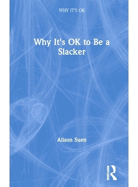 预订 Why It’s OK to Be a Slacker 为什么可以做一个懒惰的人: 9780367723651