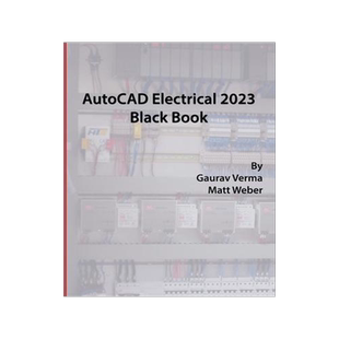 [预订]AutoCAD Electrical 2023 Black Book 9781774590676
