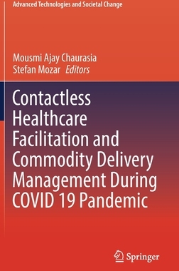 预订 Contactless Healthcare Facilitation and Commodity Delivery Management During COVID 19 Pandemic
