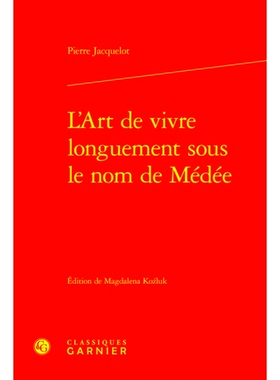 预订 L’Art de Vivre Longuement Sous Le Nom de Medee 以 Medee 之名长寿的艺术: 9782406112068
