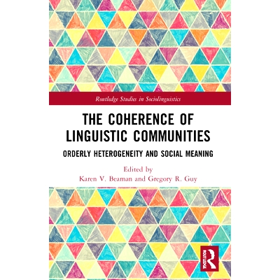 预订 The Coherence of Linguistic Communities: Orderly Heterogeneity and Social Meaning 语言共同体的连贯性：有序异质性与