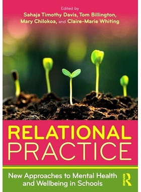 预订 Relational Practice: New Approaches to Mental Health and Wellbeing in Schools 关系实践：*心理健康与福祉的新途径: