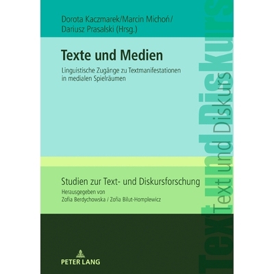 预订 Texte und Medien: Linguistische Zugänge zu Textmanifestationen in medialen Spielräumen: 9783631837375