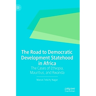 预订 The Road to Democratic Development Statehood in Africa: The Cases of Ethiopia, Mauritius, and Rwanda 非洲民主发展国