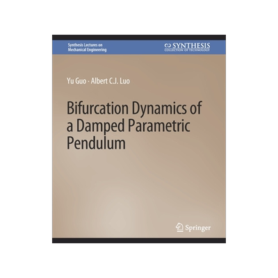 预订 Bifurcation Dynamics of a Damped Parametric Pendulum