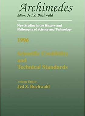 【预订】Scientific Credibility and Technical Standards in 19th and early 20th century Germany  9780792347620