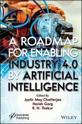 【预订】A Road-Map For Enabling Artificial Intelligence In Industry 4.0 9781119904854