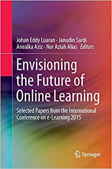 【预售】Envisioning the Future of Online Learning: Selected Papers from the International Conference on E-Learning...