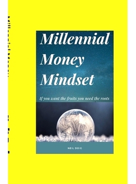 预订 Millennial Money Mindset: If you want the Fruits you Need the Roots: 9781916054554