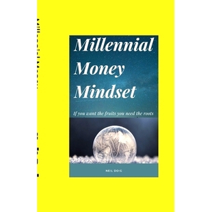 Need 9781916054554 Mindset want the you Money Roots 预订 Fruits Millennial