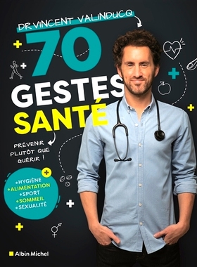 预订 70 gestes santé: Prévenir plutôt que guérir 70个健康手势: 9782226465184