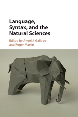 【预订】Language, Syntax, and the Natural Sciences