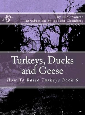 预订 Turkeys, Ducks and Geese: How To Raise Turkeys Book 6: 9781537362762