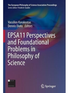预订 EPSA11 Perspectives and Foundational Problems in Philosophy of Science: 9783319347035